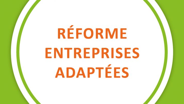 Réforme entreprises adaptées